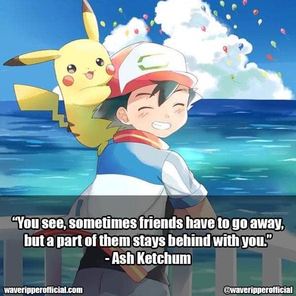 Ash Ketchum quotes 3