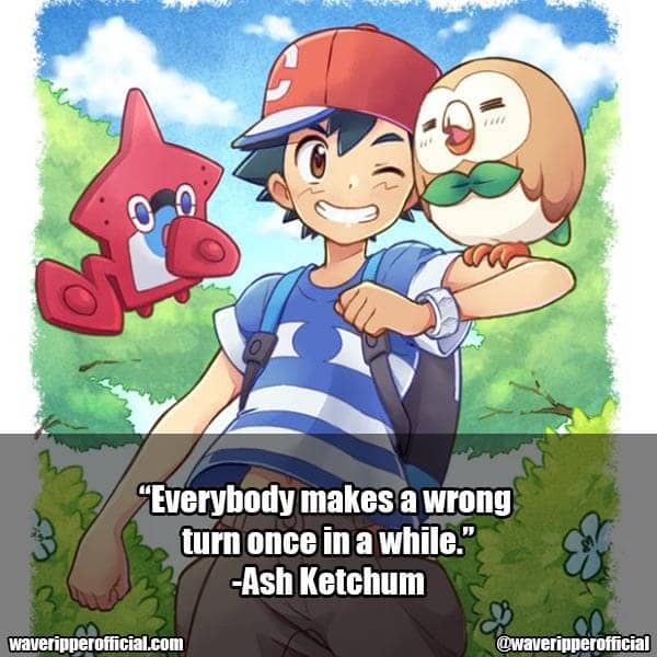 Ash Ketchum quotes pokemon