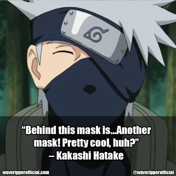 Kakashi Hatake quotes 13