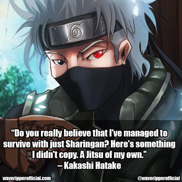 Kakashi Hatake quotes 23