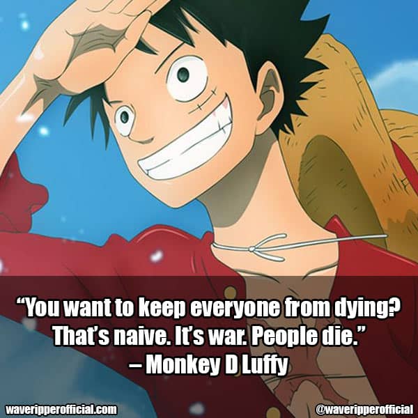 Monkey D. Luffy One Piece quotes 2
