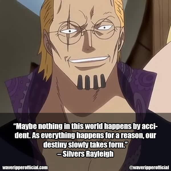 Silvers Rayleigh One piece quotes