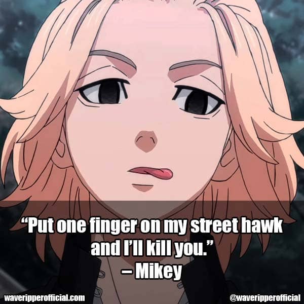 Mikey quotes