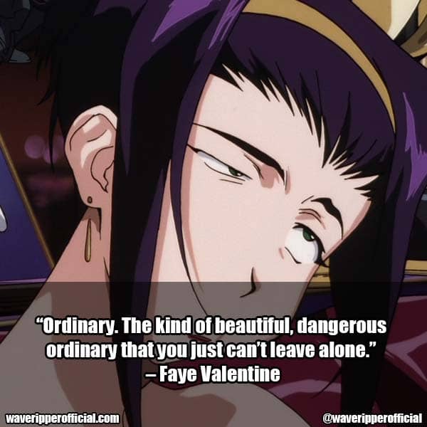 Faye Valentine quotes 4
