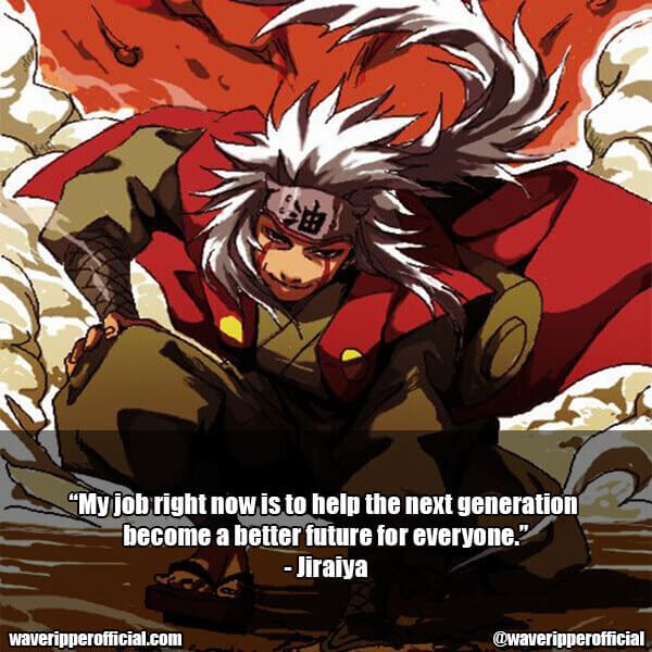 25+ Jiraiya Quotes That You Don't Want To Miss Out On