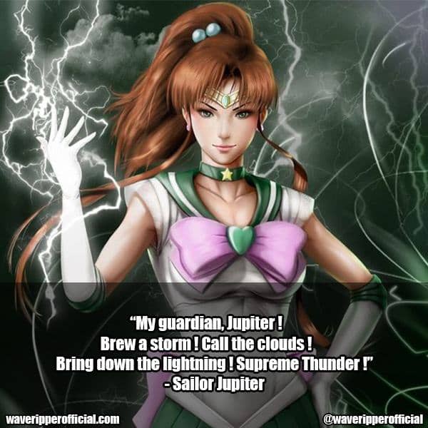 Sailor Jupiter quotes | 35+ Most Meaningful Sailor Moon Quotes That Are Absolute Must Read