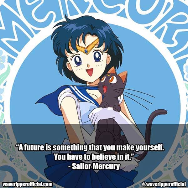 Sailor Mercury quotes 2 | 35+ Most Meaningful Sailor Moon Quotes That Are Absolute Must Read