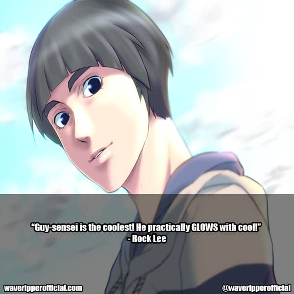 Rock Lee Quotes 11