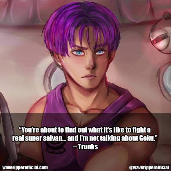 Trunks quotes from dragon ball z
