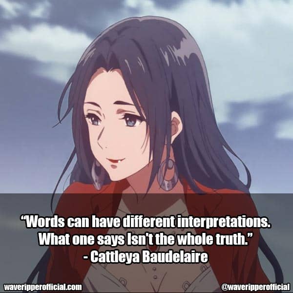 Cattleya Baudelaire quotes