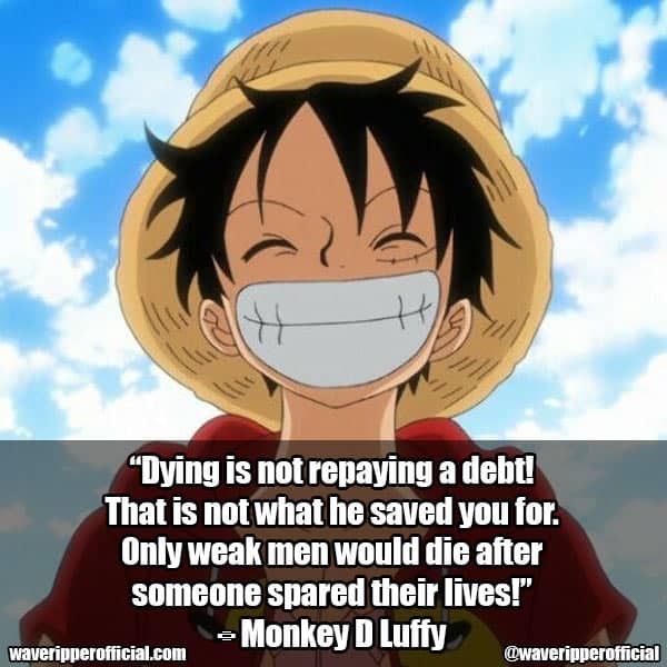 Monkey D. Luffy One Piece quotes 1