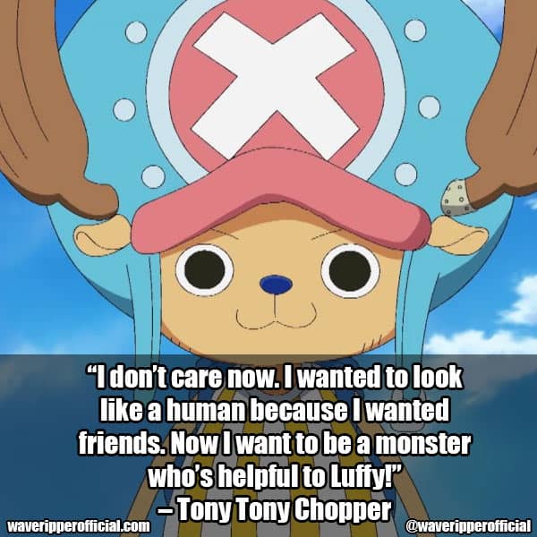 Tony Tony Chopper quotes