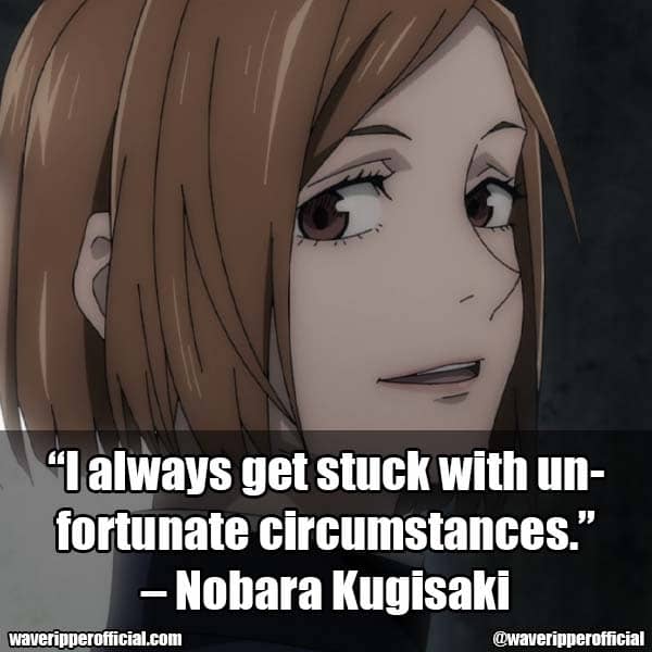 Nobara Kugisaki quotes 1