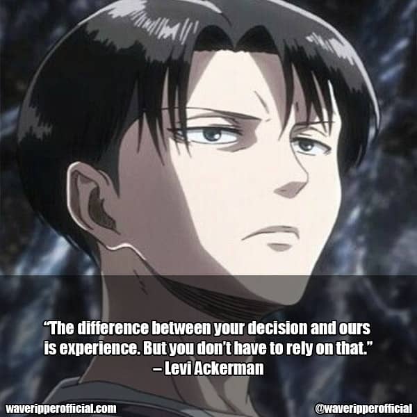 12 Levi Ackerman Quotes – AOT To Inspire You In Your Life