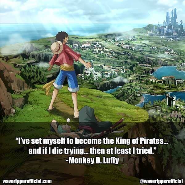 Monkey D Luffy quotes 2