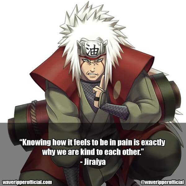 25+ Jiraiya Quotes That You Don't Want To Miss Out On