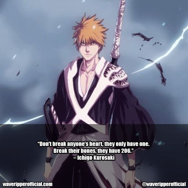 Top 15 Quotes Of Ichigo Kurosaki From Anime Bleach An