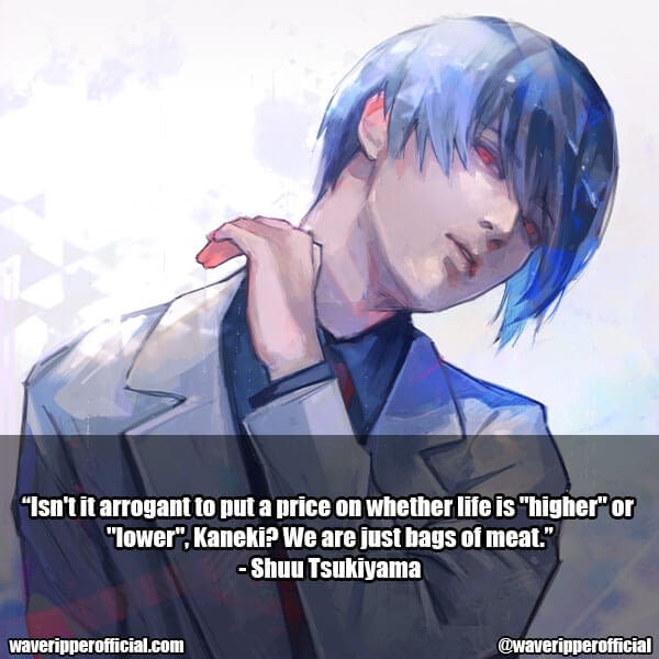 28 Tokyo Ghoul Quotes That Get You Lost In The World Of Thought