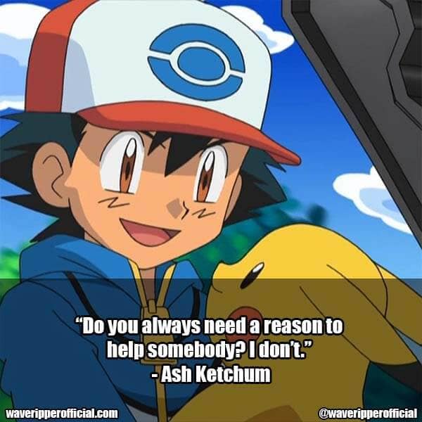 Ash Ketchum quotes 1 