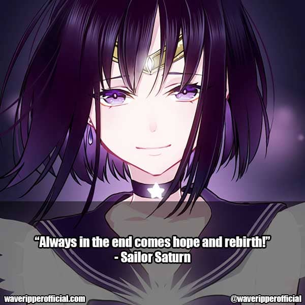 Sailor Saturn quotes | 35+ Most Meaningful Sailor Moon Quotes That Are Absolute Must Read