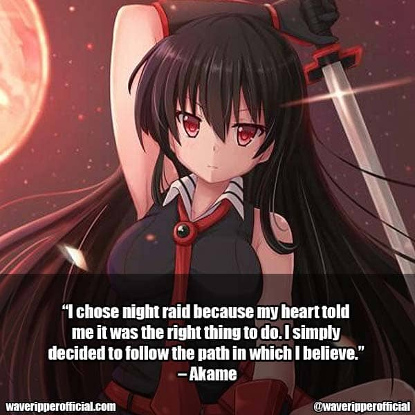 Akame Quotes