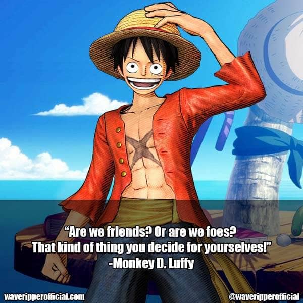 Monkey D Luffy quotes 3