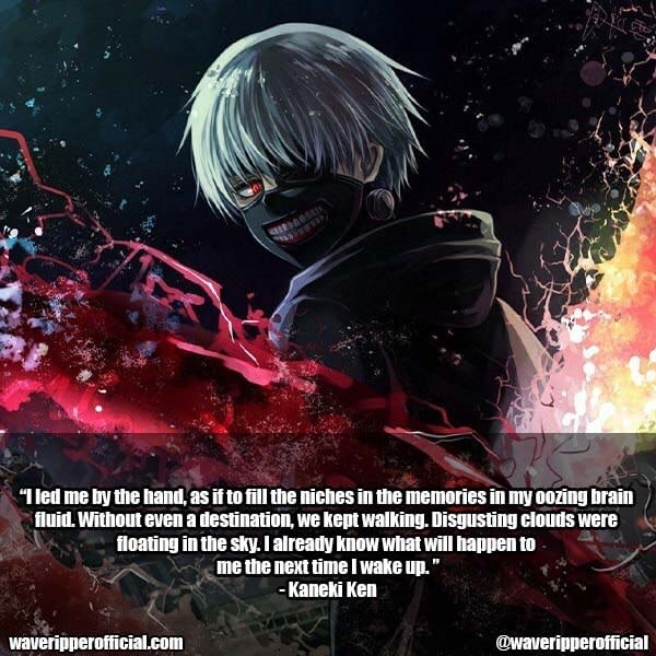 Kaneki Ken Quotes Tragedy